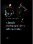 Chvála pedagogickému bláznovství salzmannová eva - náhled