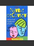 Návrat otcovství. Jak se stát moderním otcem - náhled