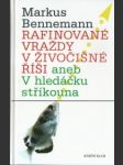 Rafinované vraždy v živočišné říši aneb v hledáčku stříkouna - náhled