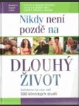 Nikdy není pozdě na dlouhý život - náhled