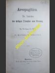 Areopagitica . Die Schriften des heiligen Dionysius vom Areopag - SCHNEIDER Ceslaus Maria - náhled