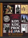 Kdy, kde, proč & jak se to stalo v českých dějinách - náhled