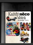 Každý něco sbírá - náhled