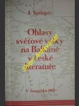 Ohlasy světové války na balkáně v české literatuře - studie převážně bibliografická - springer jan - náhled