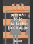 Pretože to je na láske to strašné - náhled