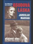 Osudová láska – jaroslav marvan  - náhled