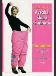 Vysoká škola chudnutia (Chudnime v pohode, bez tabletiek, diét a namáhavých cvikov) - náhled