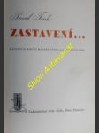 ZASTAVENÍ...Z různých koutů malého světa a z různých dob - FINK Pavel - náhled