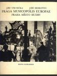 Praga musicopolis europae / praha - město hudby všetečka jiří, berkovec jiří - náhled