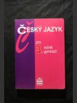 Český jazyk pro 3. ročník gymnázií - náhled