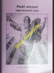 Naši otcové vypravovali nám - ( biblické děje starého zákona ) - kroupa jan hrabě - náhled