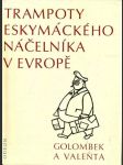 Trampoty eskymáckého náčelníka v Evropě - náhled