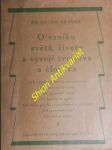 O vzniku světů, života a vývoji tvorstva a člověka - kramer georg - náhled