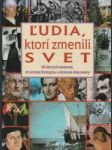 Ľudia, ktorí zmenili svet  - náhled