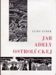 Jar Adely Ostrolúckej - náhled