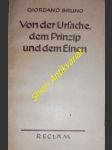 Von der Ursache, dem Prinzip und dem Einen - BRUNO Giordano - náhled