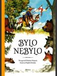 Bylo nebylo... hulpach vladimír - náhled