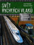 Svět rychlých vlaků schrötter josef - náhled