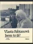 Vlasta fabianová - jsem to já? - náhled