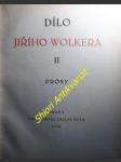 Dílo jiřího wolkera ii - prósy - wolker jiří - náhled