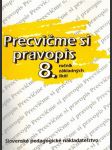 Precvičme si pravopis 8. ročník ZŠ - náhled