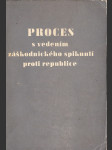 Proces s vedením záškodnického spiknutí proti republice: Horáková a společníci - náhled