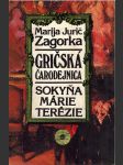 Gričská čarodejnica. Sokyňa Márie Terézie (1992) - náhled