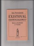 Existoval existencialismus? (Výzvy a ztroskotání J. P. Sartra) - náhled