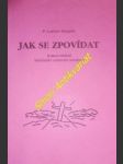 JAK SE ZPOVÍDAT - Svátost smíření křesťanské uzdravení minulosti - SIMAJCHL Ladislav - náhled