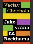 Jako vrána na beckhama chochola václav - náhled