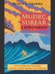 Mudrc, surfař a byznysmenka sharma robin s. - náhled