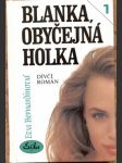 Blanka, obyčejná holka 1 bernardinová eva - náhled