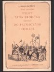 Nový epochální výlet pana broučka, tentokrát do xv. století čech svatopluk - náhled