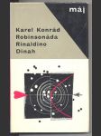 Robinsonáda / rinaldino / dinah konrád karel - náhled