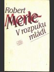 V rozpuku mládí merle robert - náhled