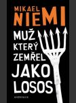 Muž, který zemřel jako losos niemi mikael - náhled