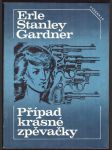 Případ krásné zpěvačky gardner erle stanley - náhled