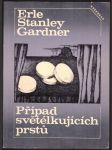 Případ světélkujících prstů gardner erle stanley - náhled