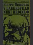 V bakersvillu není hrdina nemours pierre - náhled