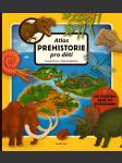 Atlas prehistorie pro děti růžička oldřich, tůma tomáš - náhled