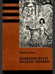 Dobrodružství malého indiána šustr vladimír - náhled