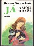 Já a moji drazí šmahelová helena - náhled