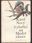 Rybaříci na modré zátoce nový karel - náhled