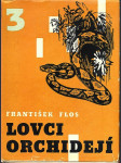 Lovci orchidejí 3. flos františek - náhled