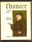 Chaucer a jeho svět brewer derek - náhled