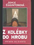 Z kolébky do hrobu eggintonová joyce - náhled