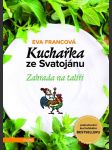 Kuchařka ze svatojánu - zahrada na talíři francová eva - náhled