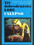 Tři dobrodružství lodi calypso cousteau jacques-ives, diolé p - náhled