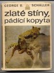 Zlaté stíny, pádící kopyta schaller george b. - náhled