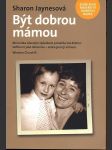 Být dobrou mámou jaynesová sharon - náhled